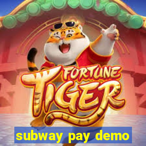 subway pay demo